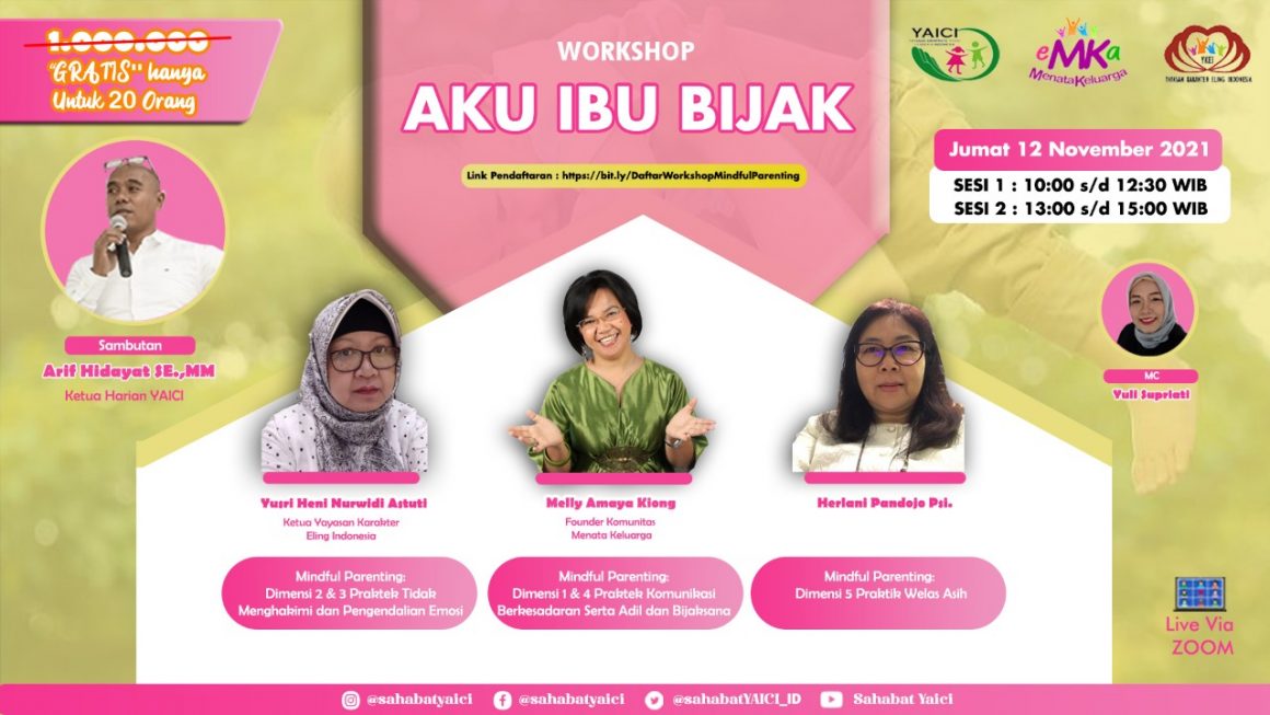 Workshop Aku Ibu Bijak, Kerjasama Yaici bersama dengan Yayasan Karakter Eling Indonesia (YKEI) dan Komunitas Menata Keluarga (eMKa)